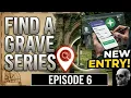 Find A Grave - Ep 6 Add New