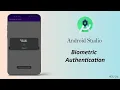 Biometric Authentication Android Studio Tutorial