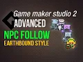 Game Maker Studio 2 Advanced - Earthbound npc follow
