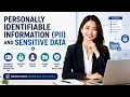 Personally Identifiable Information PII and Sensitive Data 12 Minutes