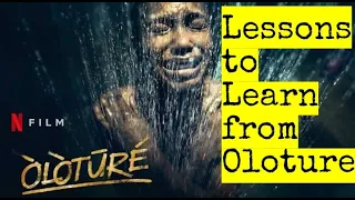 oloture movie review and moral lessons things to learn from the movie