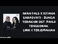 Download Lagu Iwan Fals x Isyana Sarasvati - Bunga Terakhir Ost. Panji Tengkorak Lirik dan Terjemahan