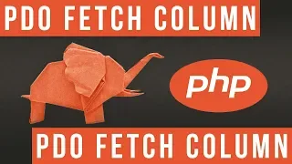 Fetch Results in PDO with Fetch Column - Become a PHP Master