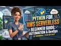 Python for AWS Serverless Applications Beginner Guide to Automation DevOps Roles
