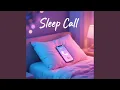 Sleep Call
