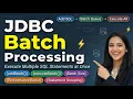 JDBC Batch Processing addBatch vs executeBatch Statement vs PreparedStatement