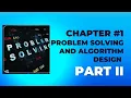 Chapter Problem solving and algorithm design part 2