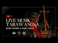 Download Lagu LIVE MUSIK TARAWANGSA PUSAKA SUNDA LUGINA