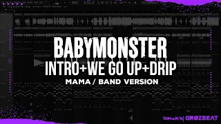 babymonster intro we go up drip mama band ver studio version flstudio