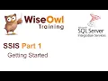 SQL Server Integration Services SSIS Part 1 - Getting Started