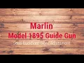 Marlin 1895 Guide Gun w Semi-buckhorn Sight Tech Tip