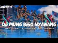 Download Lagu Dj Mung Biso Nyawang • Style Slow Bass Nguk Nguk JAWA REVOLUTION