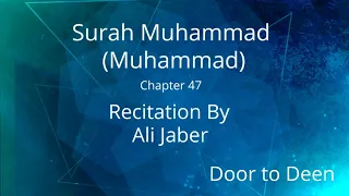 Surah Muhammad Muhammad Ali Jaber Quran Recitation 