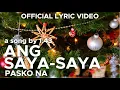 Download Lagu ANG SAYA-SAYA PASKO NA by 1:43 (Official Lyric Video)
