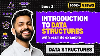 Lec-2 Introduction to Data Structure with real life examples by Mam