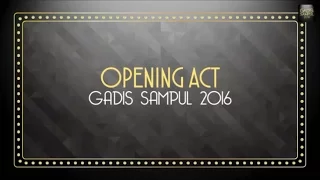 gadis sampul 2016 opening act