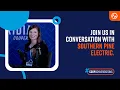 Co-op Conversations Southern Pine Electric
