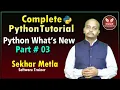 Python What s New Mr Sekhar Metla Eagle Education