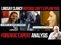The Lindsay Clancy Defense Has a Major Problem Forensic Expert Analysis