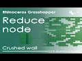 Reduce random node Crushed brick wall Grasshopper