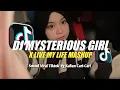 Download Lagu DJ MYSTERIOUS GIRL X LIVE MY LIFE MASHUP STYLE TRABAS VIRAL TIKTOK🍂  (SLOWED+REVERB)