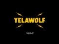 Yelawolf - \