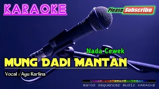Download MUNG DADI MANTAN -Ayu Karlina- KARAOKE MP3