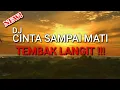Download Lagu DJ CINTA SAMPAI MATI TEMBAK LANGIT [ ADITYADUTCH FT AWIL SS ]
