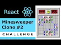 React Minesweeper Clone CHALLENGE