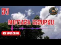 Download Lagu #dj  MUTIARA HIDUPKU || FULL BASS