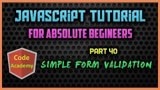 Javascript Tutorial for begineers Part 40 Simple Form Validation