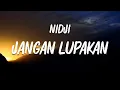 Lagu Nidji - Jangan Lupakan [ Lirik ]
