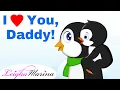 Dad I Love You Song For Dads | Daddy I Love You | Nursery Rhyme - Leigha Marina
