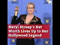 Meryl Streep s Net Worth Lives Up to Her Hollywood Legend