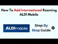 How To Add International Roaming ALDI Mobile