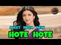 Download Lagu HOTE HOTE || JOGET INDIA NEW || Narto Uack