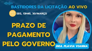 Prazo de Pagamento pelo Governo nas Licitações  📱