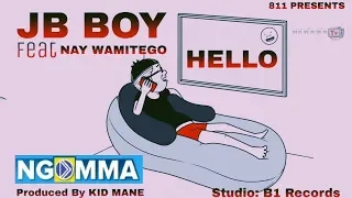 jb boy ft nay wa mitego hello official audio 