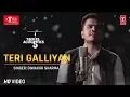 Download Lagu Teri Galliyan Song: Diwakar Sharma (Cover Song) T-Series Acoustics | Ek Villan