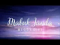 Download Lagu Mabuk Janda - Meggy Diaz