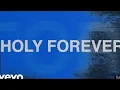 Holy Forever Chris Tomlin