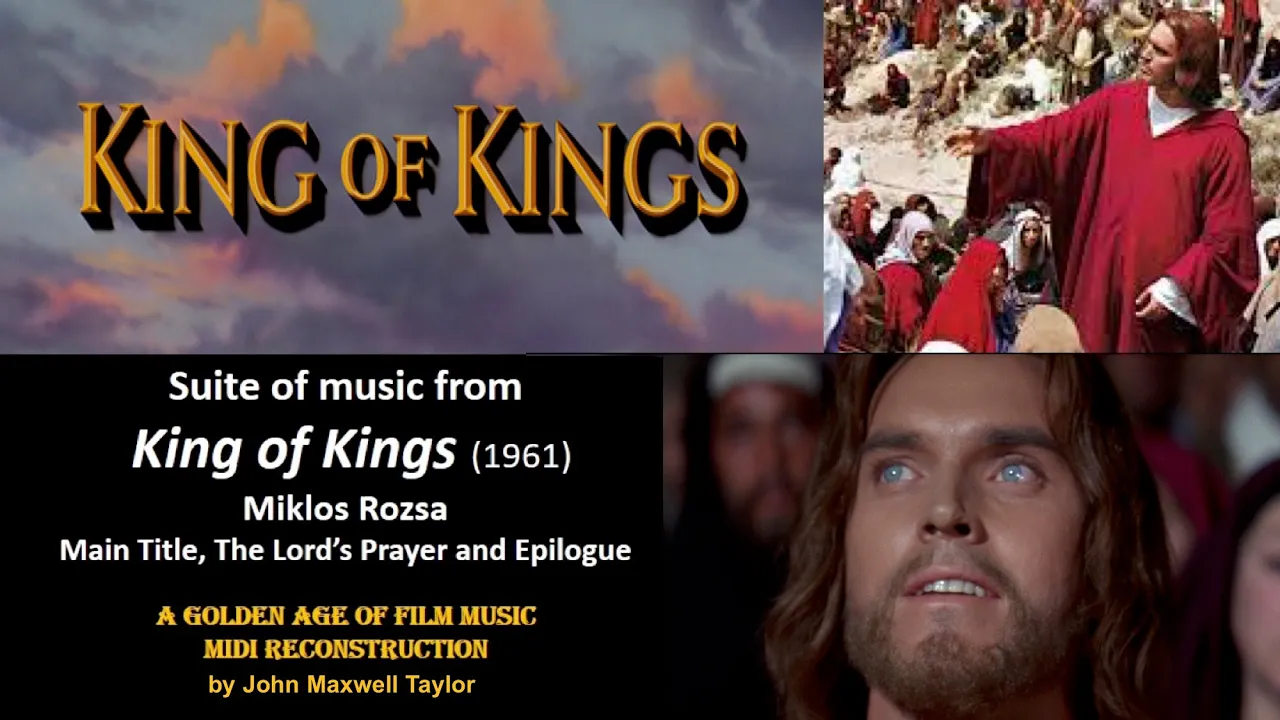 Miklos Rozsa - "King of Kings" Suite (Main Title - The Lord's Prayer - Epilogue)