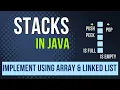 Implement Stacks using Array and Linked List
