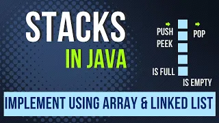 Implement Stacks using Array and Linked List