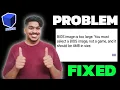 Bios image is too large you must select a bios image not a game and it should be 4mb in size