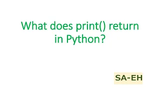 What does print return in python return value of print function in python python tutorial