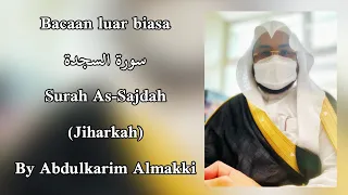 Download سورة السجدة Surah As-Sajdah (Jiharkah)HD by Abdulkarim Almakki MP3