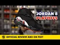 The Air Jordan 8 Playoffs Is Back For The First Time Since 2013 Review and On Feet
