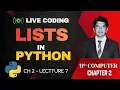 Python Lists Basic to Advance 11th Computer Lec 7 - Ch 2