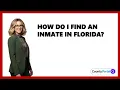How Do I Find An Inmate In Florida